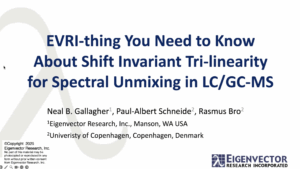 EVRI-thing You Need to Know About Shift Invariant Tri-linearity for Spectral Unmixing in LC/GC-MS